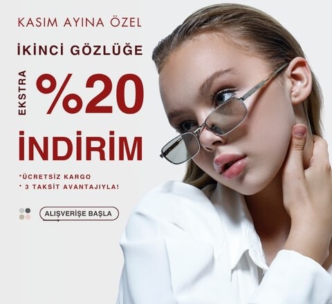 İkinci Gözlüğe %20 İndirim