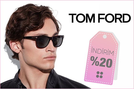 Tomford İndirim Kampanyası